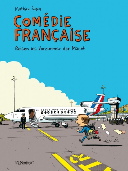 Comédie Française – Reisen ins Vorzimmer der Macht